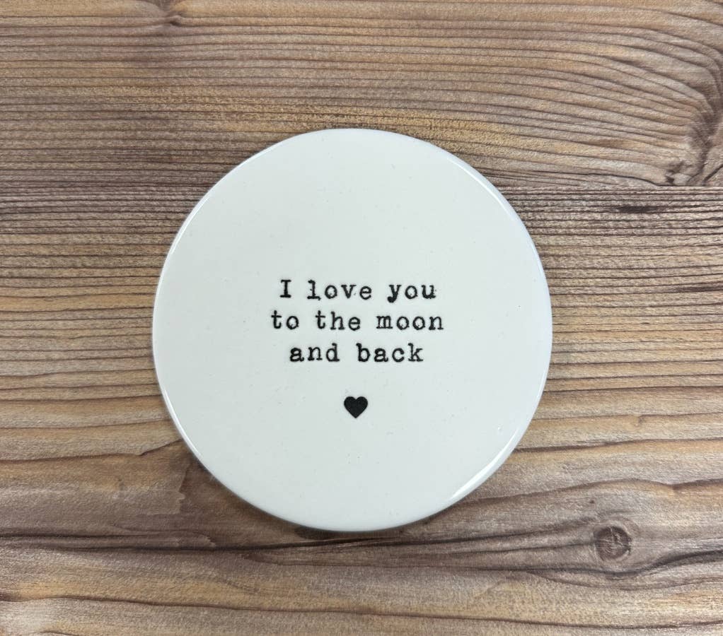 To The Moon & Back porcelain Coaster, 10cm