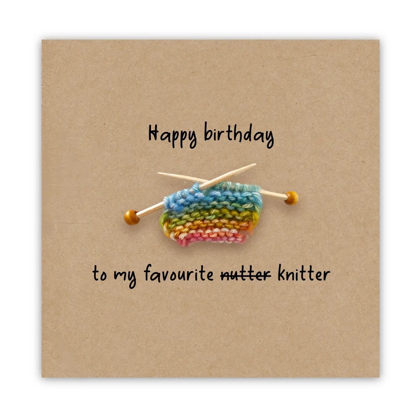 Knitters Birthday Card, Funny Knitting Birthday Card with A