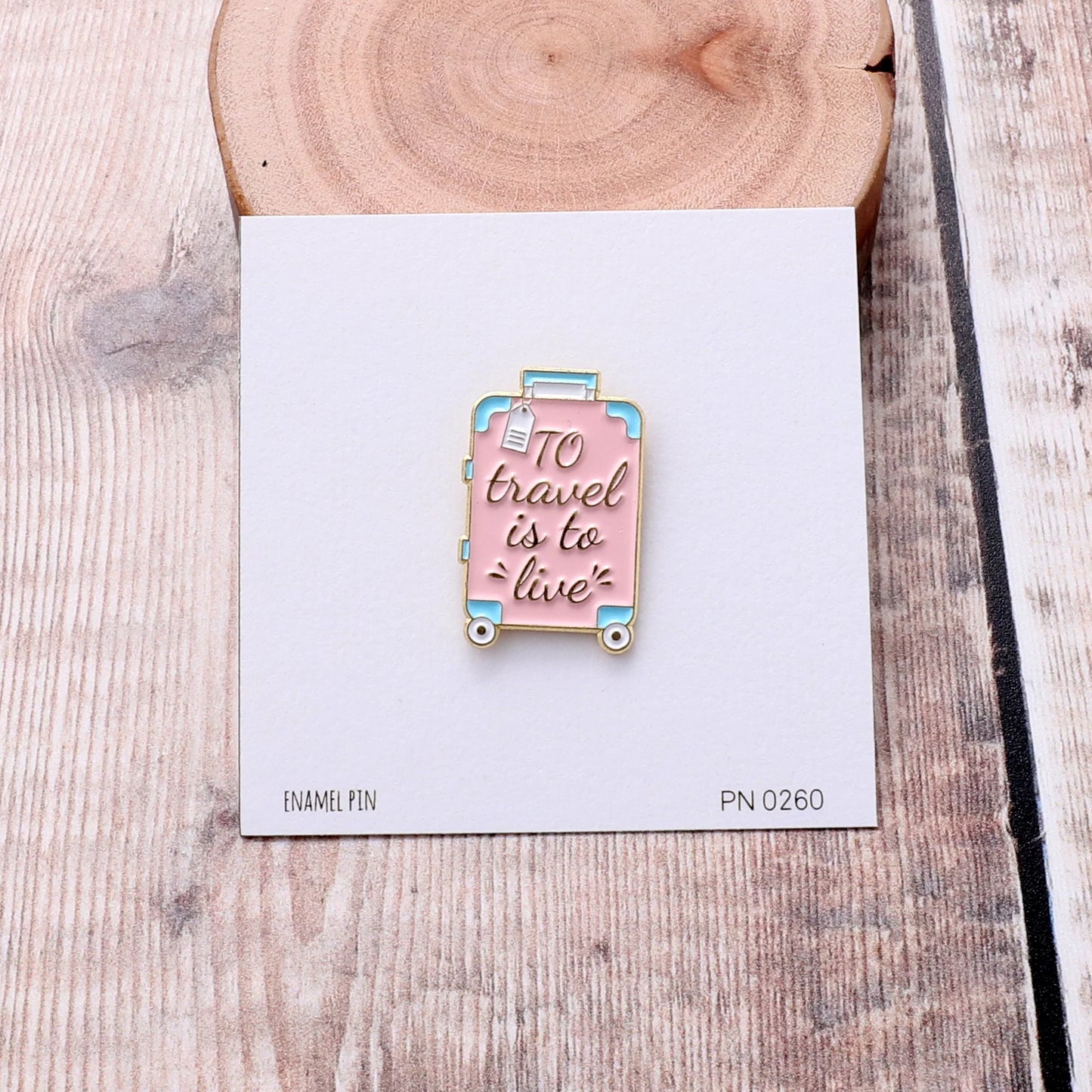TO TRAVEL IS TO LIVE Enamel pin