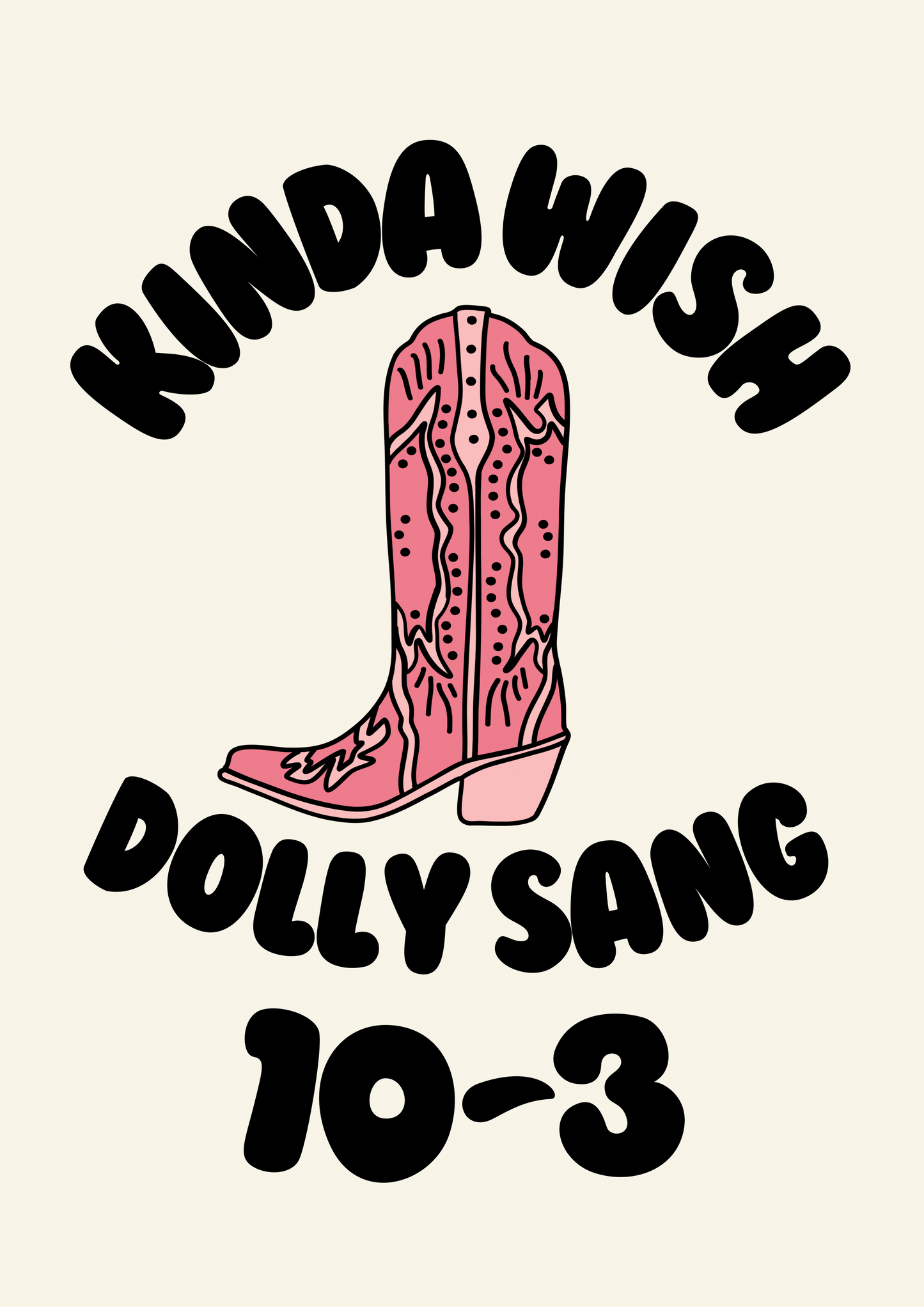 Blue Iris Designs Co - Kinda wish dolly sang 10-3 print