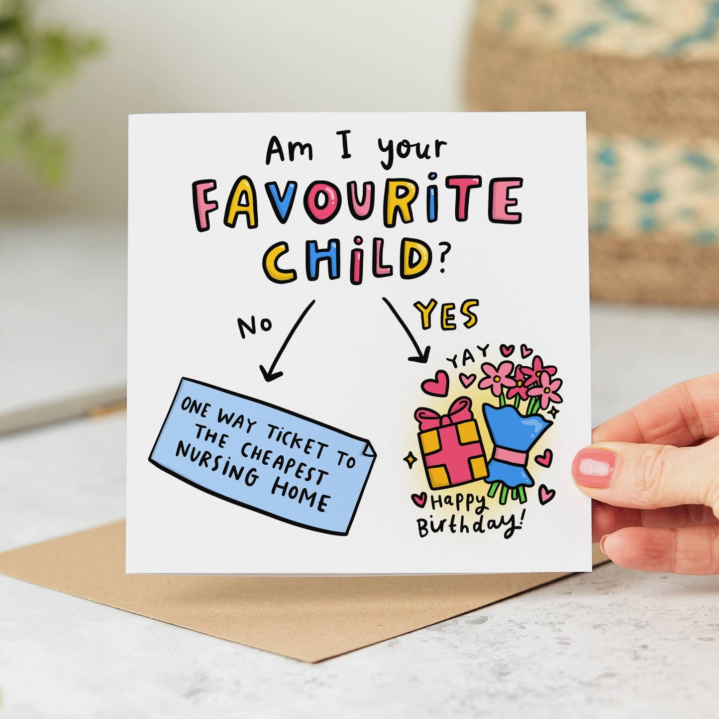 Am I Your Favourite Child Birthday Card