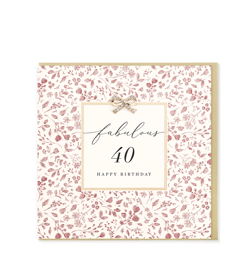 Hearts Designs - Fabulous 40 Happy Birthday, Embellished Greetings Card 