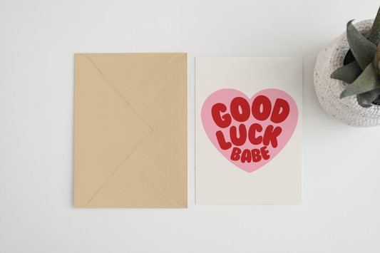 Blue Iris Designs Co - Good luck babe A6/5x7 card