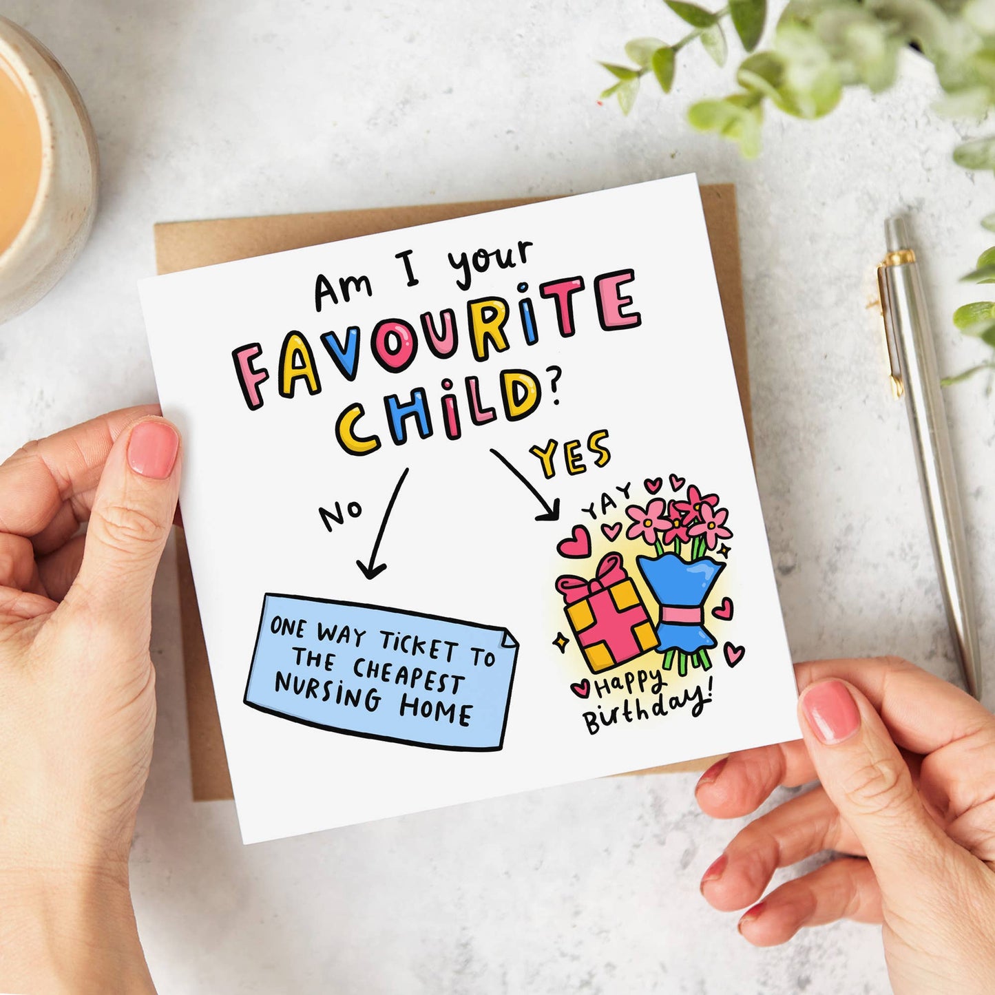 Am I Your Favourite Child Birthday Card