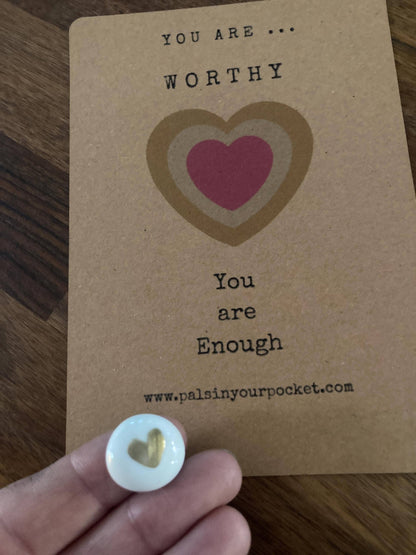 Pals in your Pocket - Worthy. You Are Enough. Affirmation Pevble. Pocket Rock.