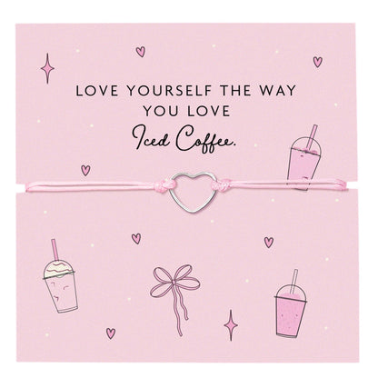 letterboxlove - Love Yourself Like you Love Iced Coffee Bracelet