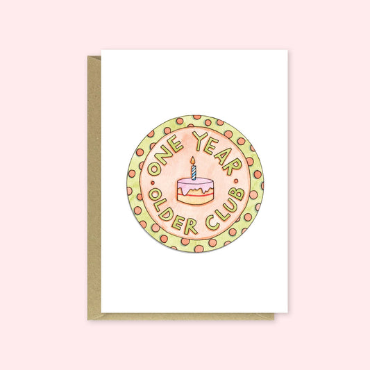 Nova & Me - One Year Older Club, Birthday Card