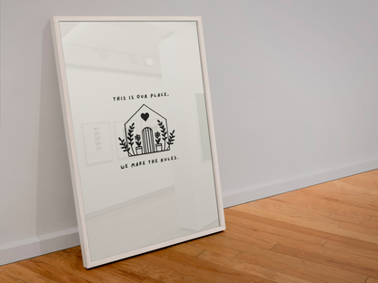 Taylor swift  This is our place we make the rules lover inspired print