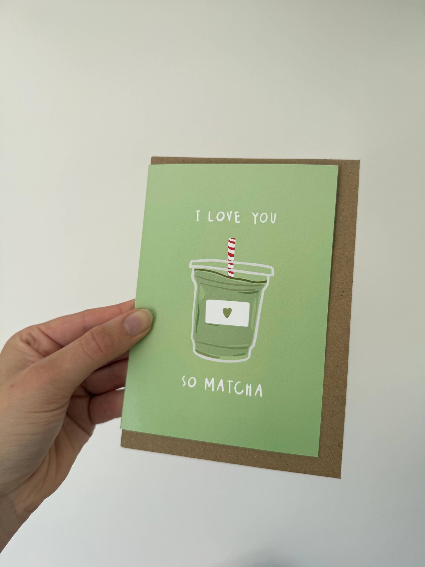 Gallerybylara - "I love you so matcha" greeting card. A6. Matcha