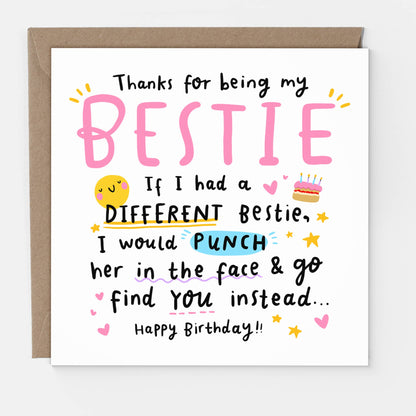 Funny Bestie Birthday Card - If I Had A Different Bestie