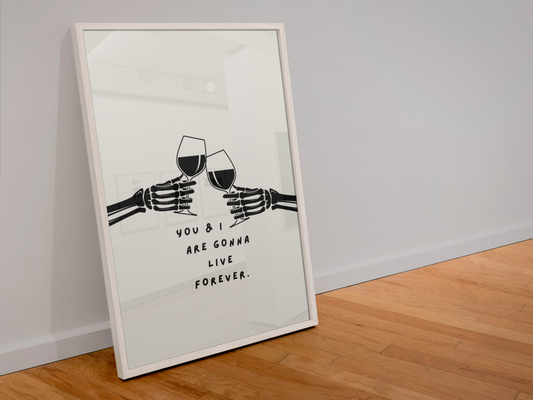 Blue Iris Designs Co - You and are gonna live forever oasis inspired print