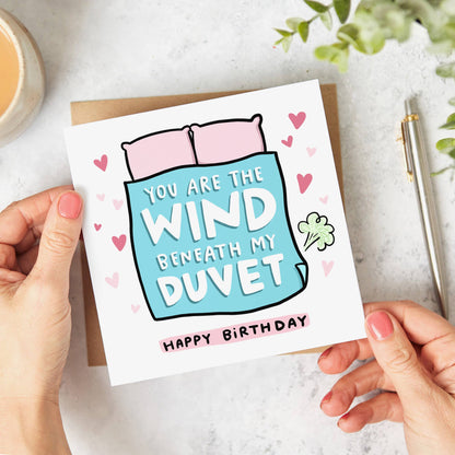 Wind Beneath My Duvet - Funny Romantic Birthday Card