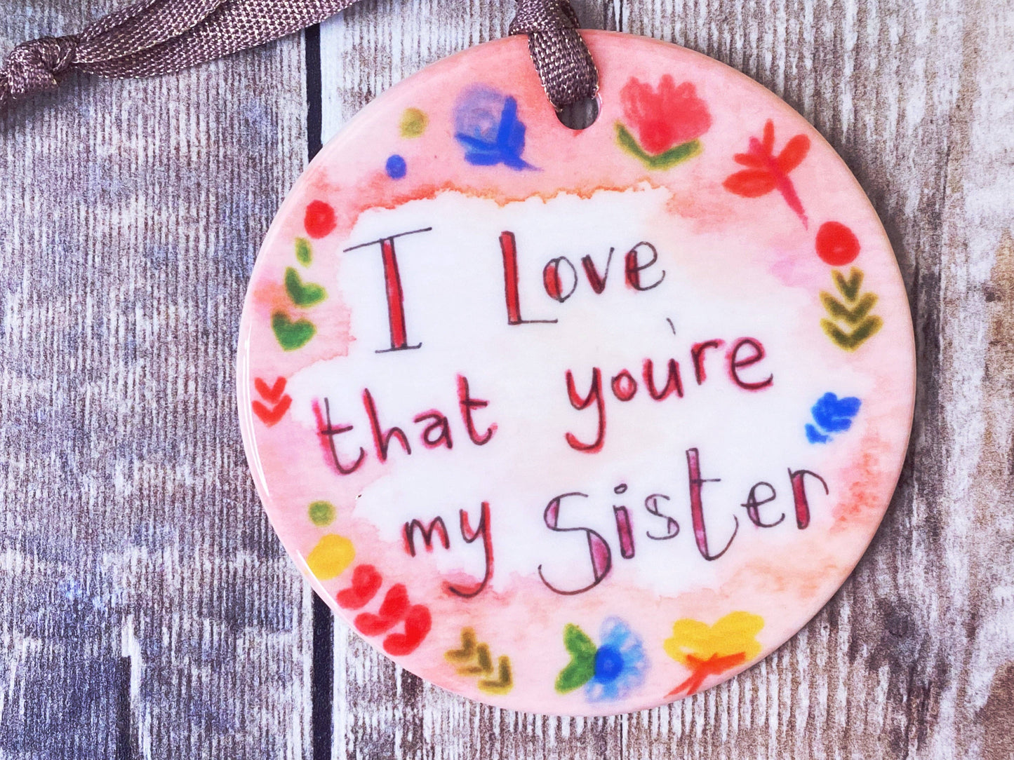 Little Heart - I love that you're my Sister Little Ceramic Hanging Circle