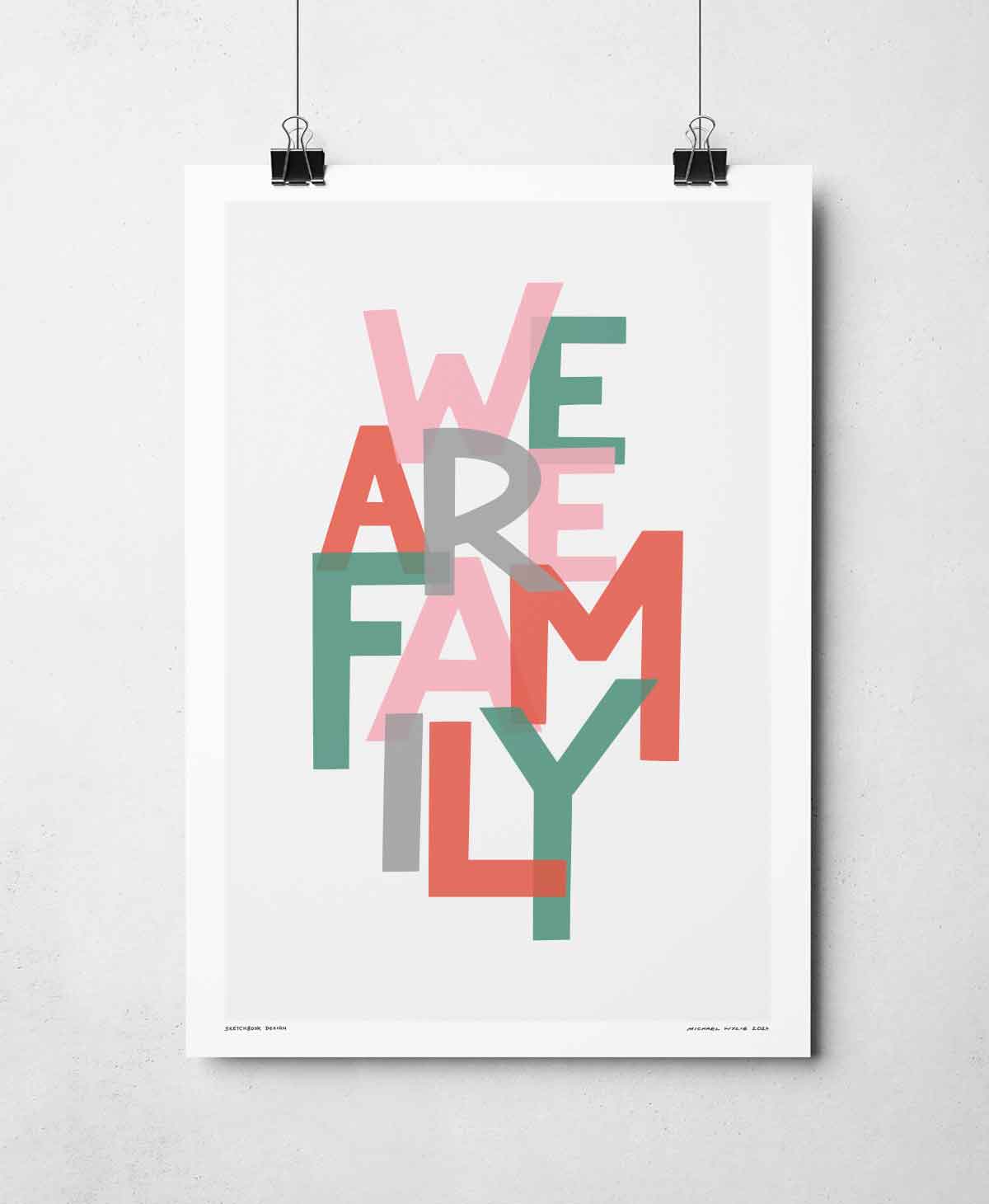 Sketchbook Design - We Are Family Song Lyric Typography Print