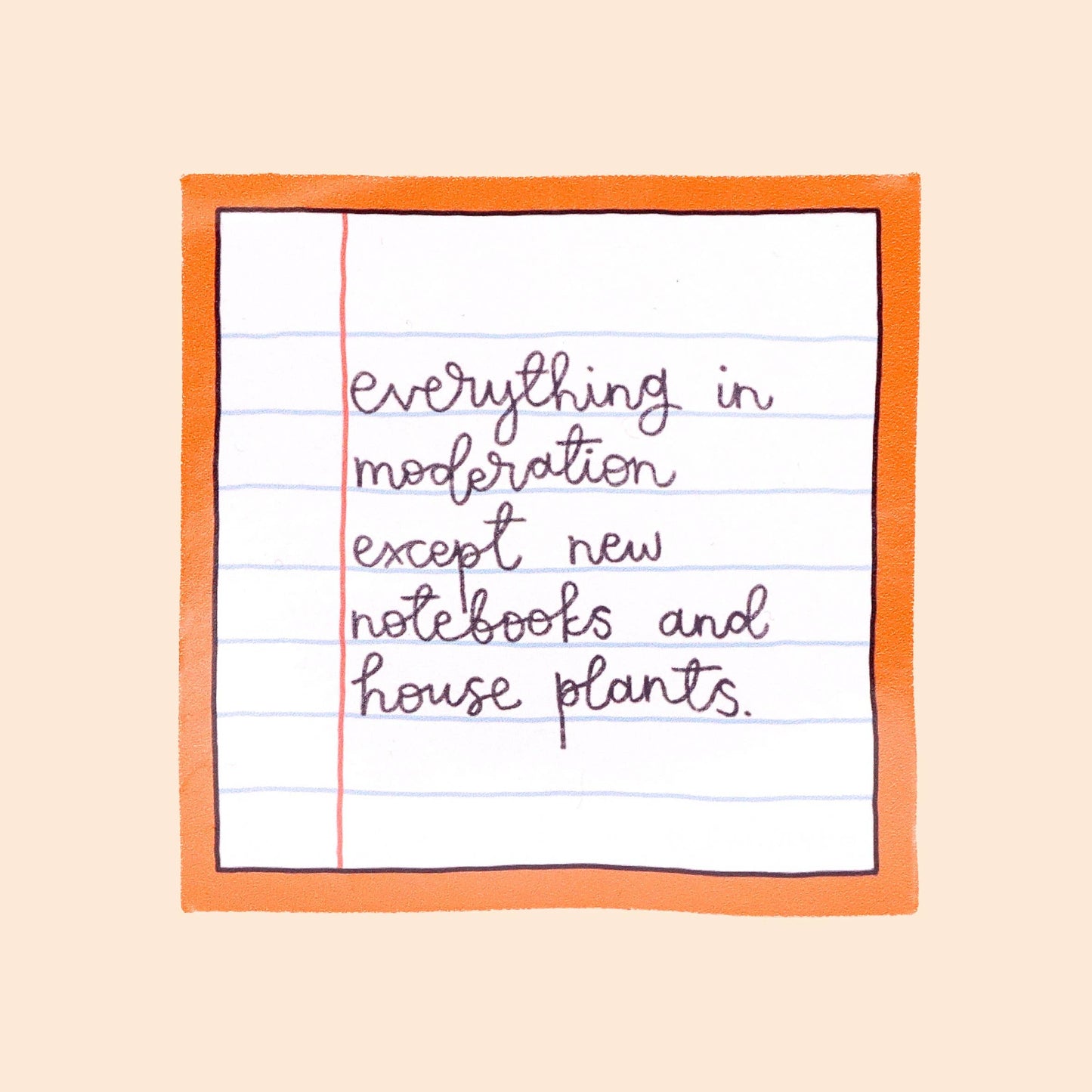 Oh, Laura - Vinyl Sticker - New notebooks & house plants