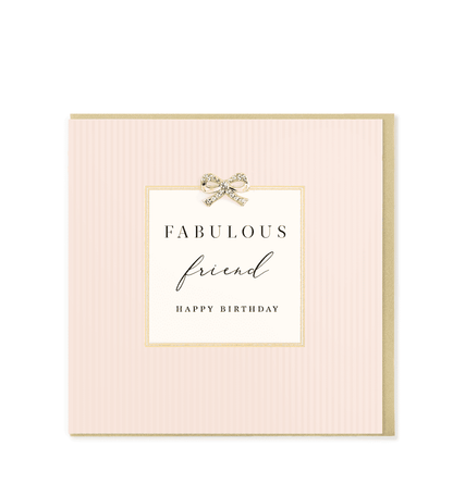 Hearts Designs - Fabulous Friend Happy Birthday, Greetings Card