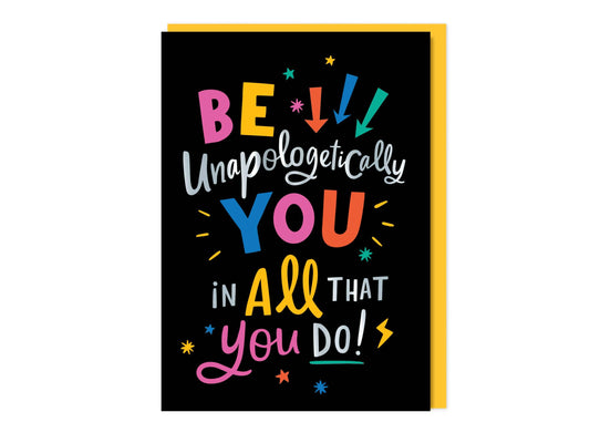 Dotty Black - Be Unapologetically YOU in All That You Do Card