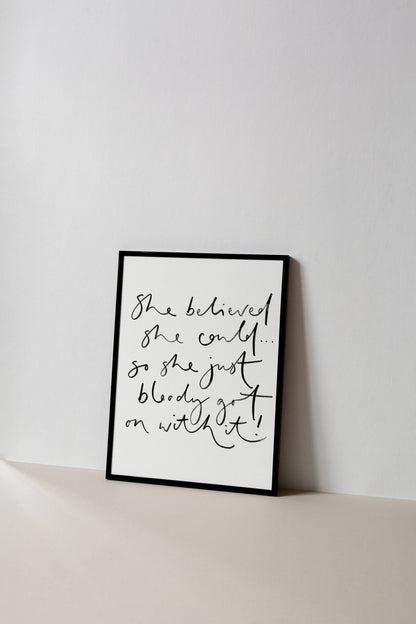 Oh Squirrel - She Believed She Could... Monochrome Print A4 or A3