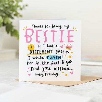 Funny Bestie Birthday Card - If I Had A Different Bestie