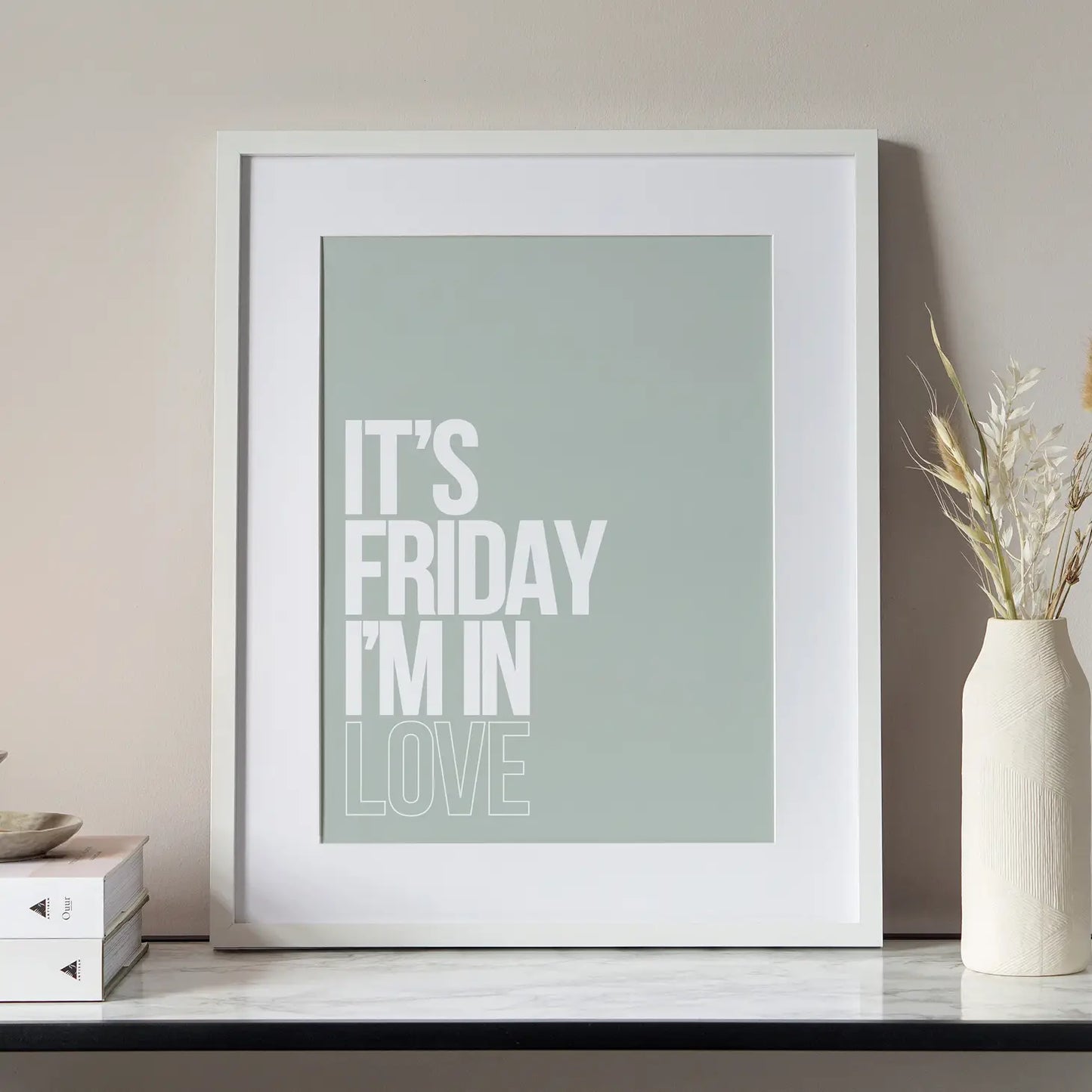 It’s Friday I’m in love A4 poster