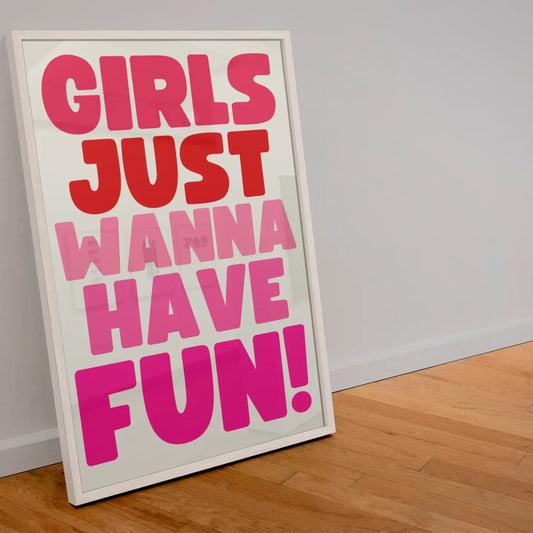 Blue Iris Designs Co - Girls just wanna have fun print