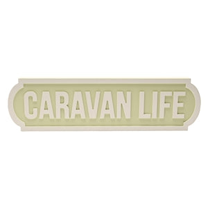Caravan life wall sign