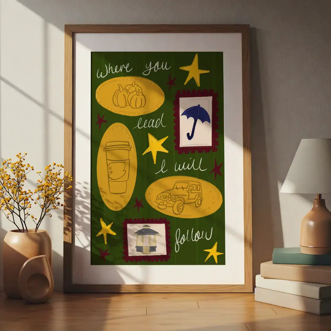 Where You Lead, I Will Follow” Art Print A4 print