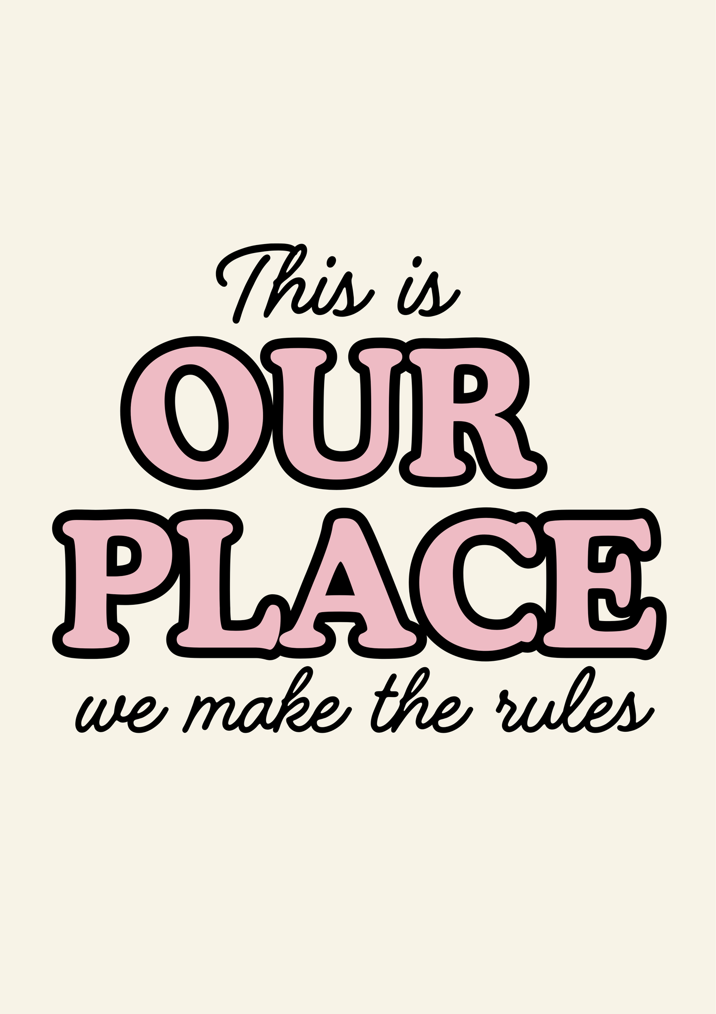 This is our place print - Taylor swift inspired