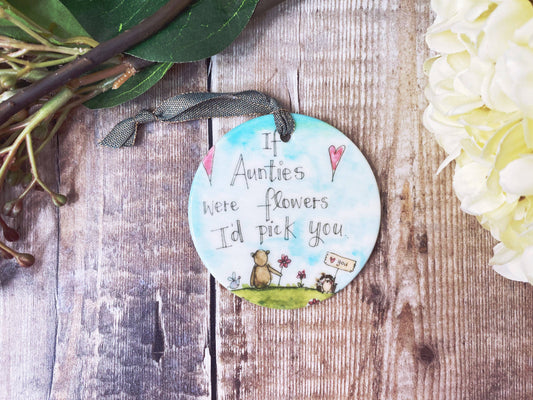 Little Heart - If Aunties were flowers I'd pick you Little Ceramic Hanging Circle