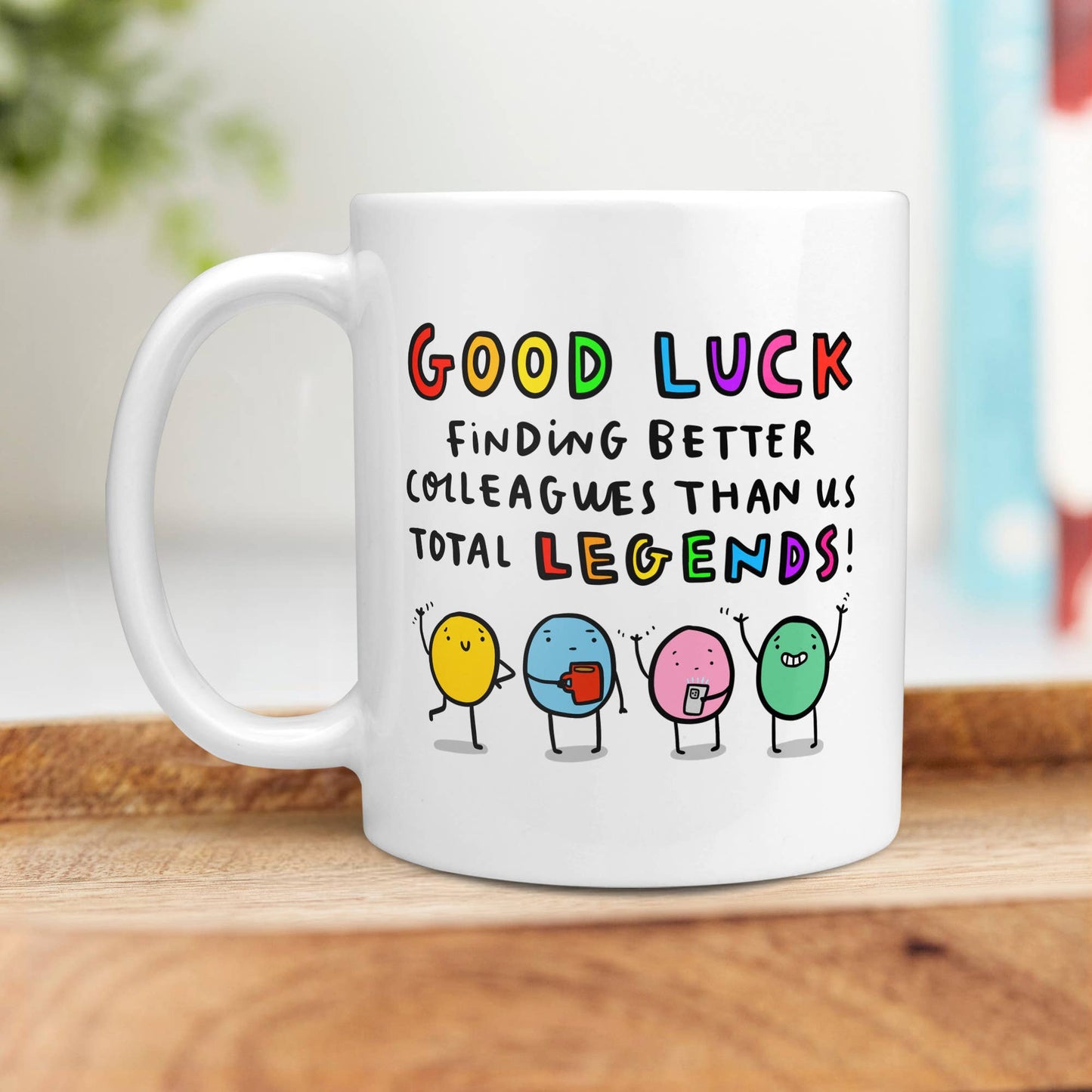 Arrow Gift Co - Good Luck Finding Better Colleagues Mug