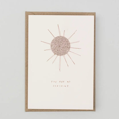 YOU ARE MY SUNSHINE CARD