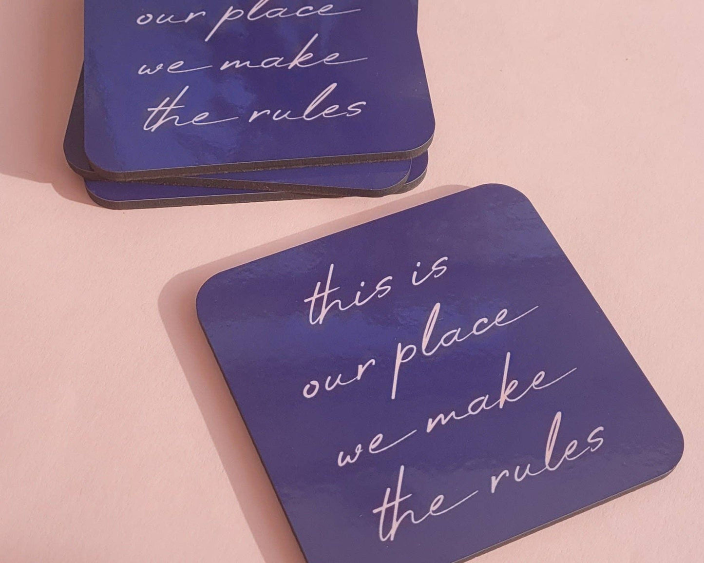Danni Boden Designs - This Is Our Place, We Make The Rules - Taylor Swift Coaster