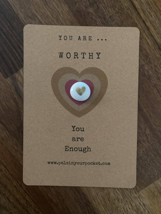 Pals in your Pocket - Worthy. You Are Enough. Affirmation Pevble. Pocket Rock.