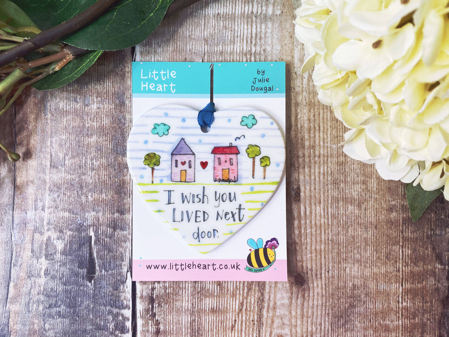 Little Heart - "I wish you lived next door" Ceramic Heart