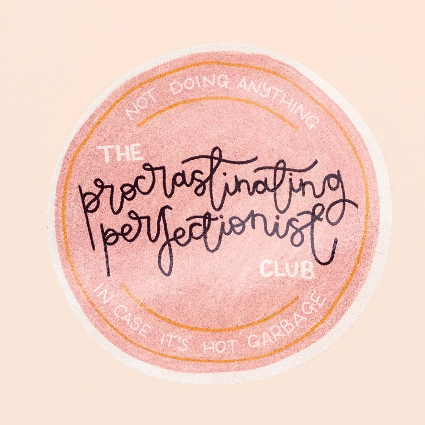 Oh, Laura - Vinyl sticker - procrastinating perfectionist