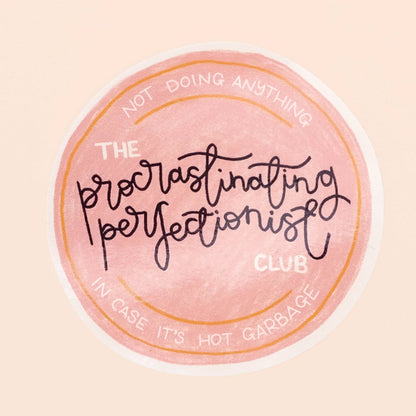Oh, Laura - Vinyl sticker - procrastinating perfectionist