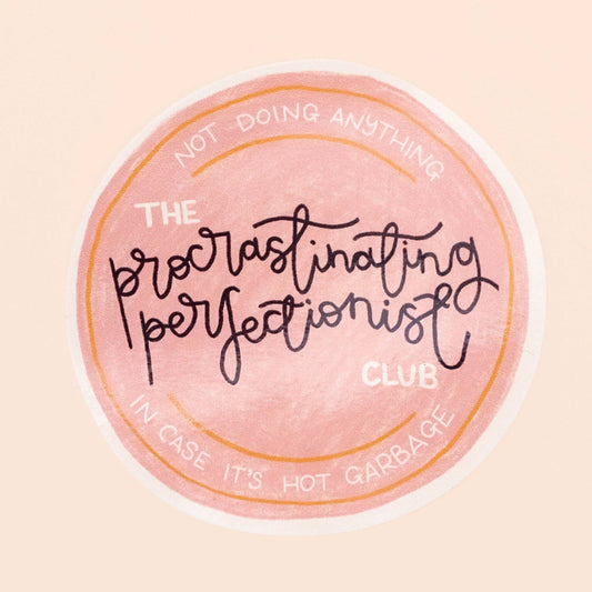 Oh, Laura - Vinyl sticker - procrastinating perfectionist