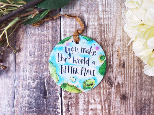 Little Heart - You make the world a better place Ceramic decoration