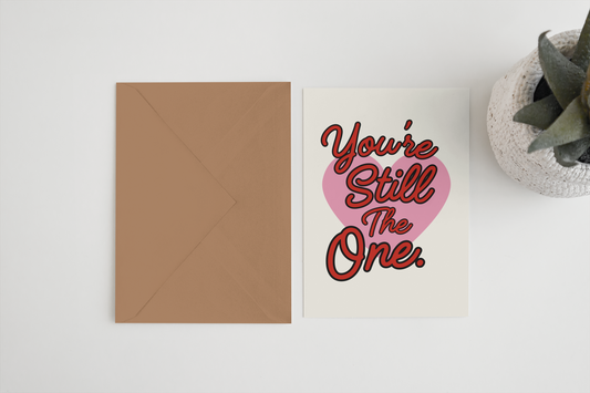 Blue Iris Designs Co - You’re still the one A6/5x7 card