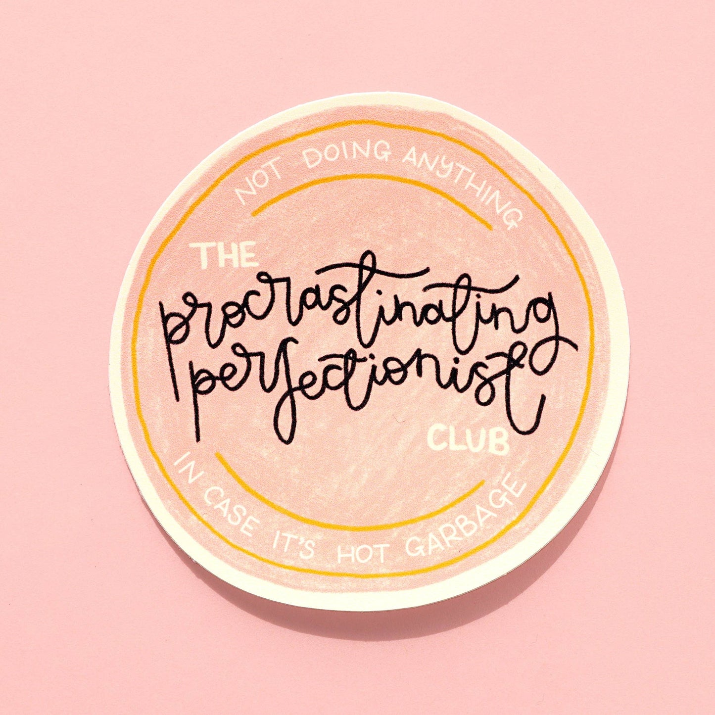 Oh, Laura - Vinyl sticker - procrastinating perfectionist