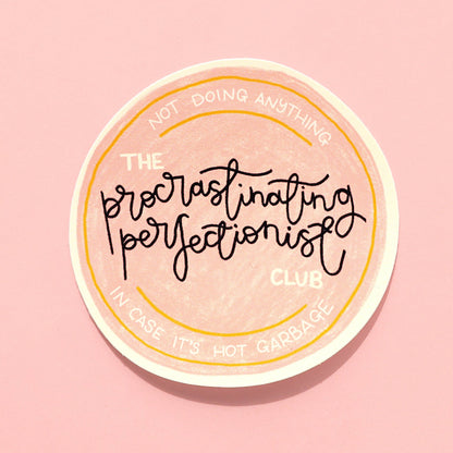 Oh, Laura - Vinyl sticker - procrastinating perfectionist