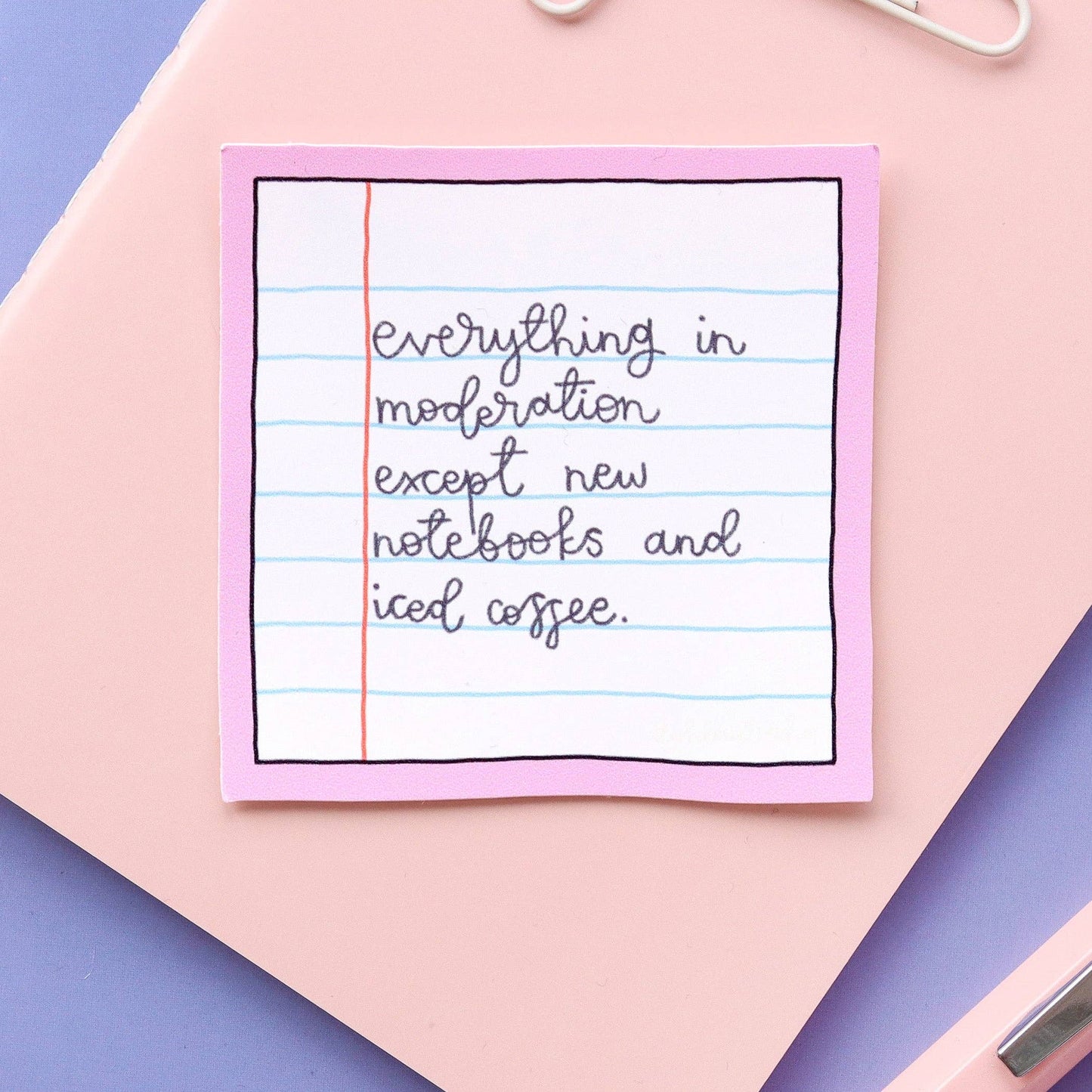 Oh, Laura - Vinyl Sticker - New notebooks and iced coffee