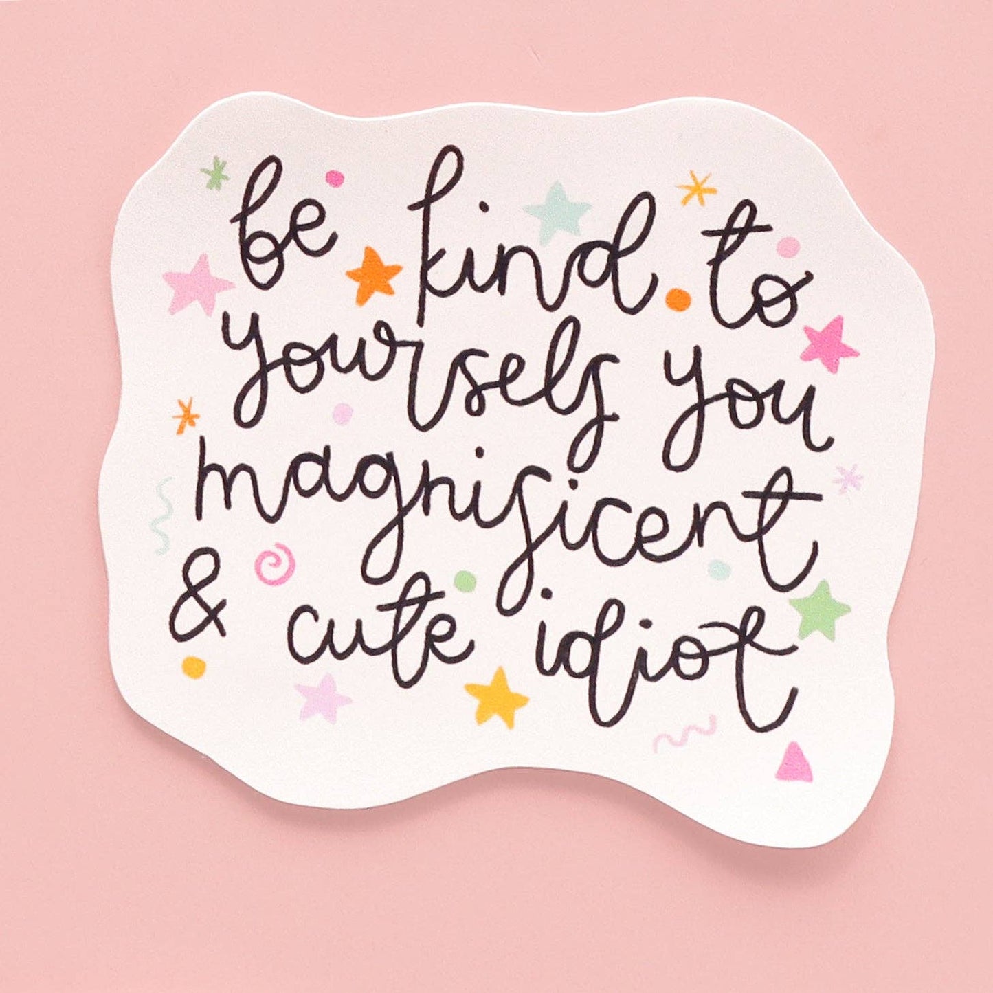 Oh, Laura - Vinyl Sticker - Be Kind To Yourself