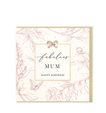 Hearts Designs - Fabulous Mum Happy Birthday, Embellished Greetings Card