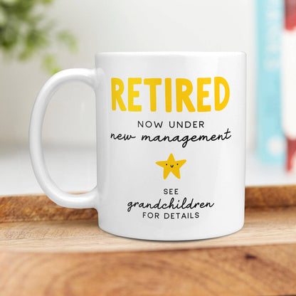 Under New Management - Retirement Mug