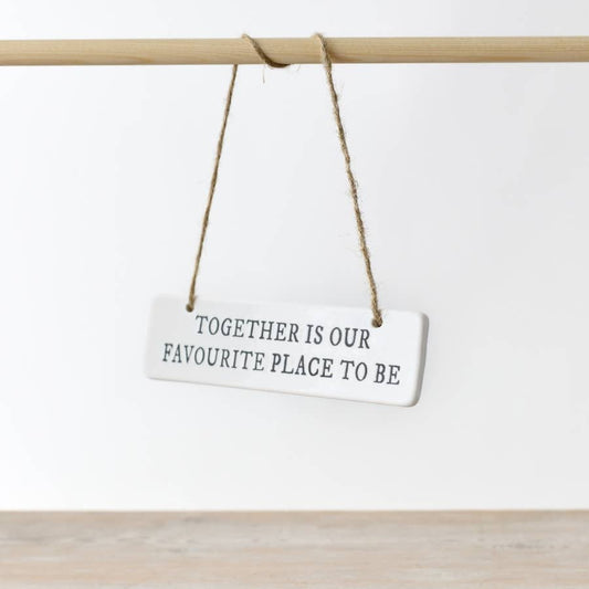 Together is our Favourite Place porcelain Hanging Sign, 15cm
